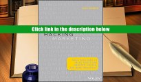 BEST PDF  Hacking Marketing: Agile Practices to Make Marketing Smarter, Faster, and More