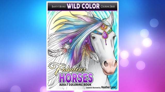 Download PDF Fabulous Horses: Adult Coloring Book (Wild Color) (Volume 7) FREE
