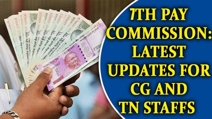 7th Pay Commission:  Cheer for CG employees, while TN staff to suffer 1 lakh loss | Oneindia News