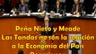 Pena Nieto y Meade Las Tandas no son la solucion para la economia del pais reaccionen