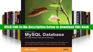 [PDF]  Creating your MySQL Database: Practical Design Tips and Techniques: A short guide for