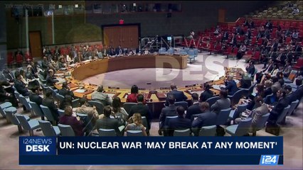 i24NEWS DESK | UN: nuclear war 'may break at any moment' | Tuesday, October 17th 2017