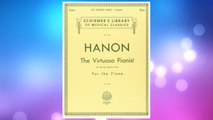 Download PDF Hanon: The Virtuoso Pianist in Sixty Exercises, Complete (Schirmer's Library of Musical Classics, Vol. 925) FREE