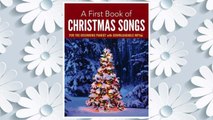 Download PDF A First Book of Christmas Songs for the Beginning Pianist: with Downloadable MP3s (Dover Classical Music for Keyboard and Piano Four Hands) FREE