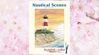 Download PDF Nautical Scenes to Paint or Color (Dover Art Coloring Book) FREE