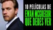 Las 10 mejores películas de Ewan McGregor 