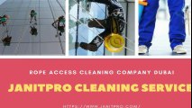 Rope Access Cleaning Company Dubai - Janitpro
