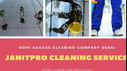 Rope Access Cleaning Company Dubai - Janitpro
