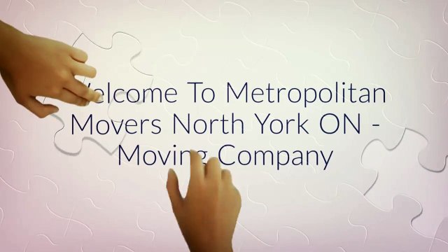 Metropolitan Best Movers in North York, ON