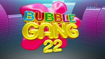 Bubble Gang Teaser: 'Bubble Gang' at 22