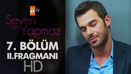 Seven Ne Yapmaz - 7. Bölüm 2. Fragman