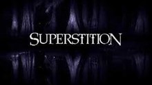 Superstition (s01e1) Series Premiere  Season 1 Episode 1