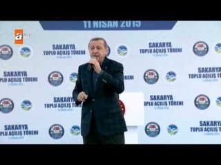 Cumhurbaşkanı Erdoğan Sakarya toplu açılış töreninde konuştu - 11.04.2015
