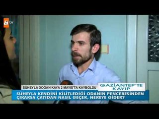 Gaziantep'te esrarengiz kayıp! - atv