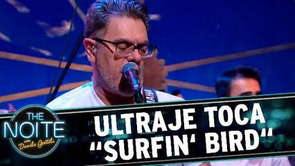 Ultraje toca Surfin` Bird