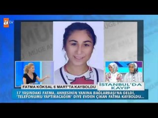 Fatma Köksal 6 Mart'ta kayboldu - atv