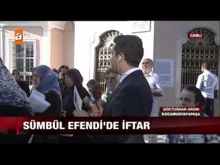 Sümbül Efendi de iftar: Habere Doğru - atv