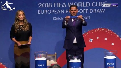 (1006) عاجل.. قرعة الملحق الأوروبي المؤهل لكأس العالم روسيا 2018 تسفر عن مباريات نااارية ..!! - YouTube