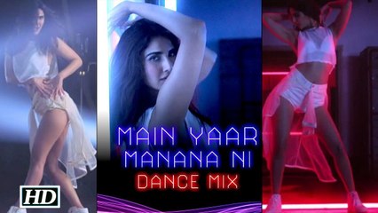 Main Yaar Manana Ni SONG | Vaani Kapoor looks SMOKING HOT