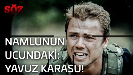Söz | 17.Bölüm - Namlunun Ucundaki: Yavuz Karasu!