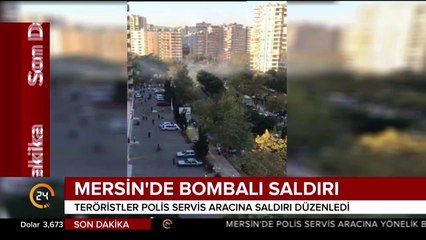 MERSİN'DE POLİS ARACINA CANLI BOMBA SALDIRI İDDİASI