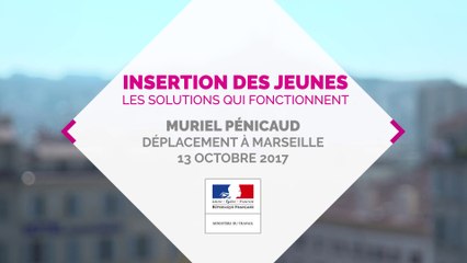 Déplacement de Muriel Pénicaud à Marseille sur l'insertion professionnelle