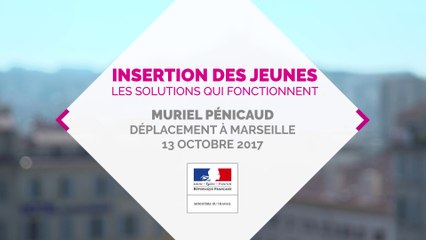 Déplacement de Muriel Pénicaud à Marseille sur l'insertion professionnelle