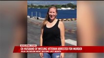 Missing Veteran's Ex-Husband Arrested on Suspicion of Murder