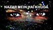 Nazar Mein Hai Khuda- Urdu Hindi Christian Music Gospel Songs [Pop Rock For Humanity]