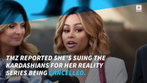 Blac Chyna suing Kardashians for 'battery' and her show's cancellation