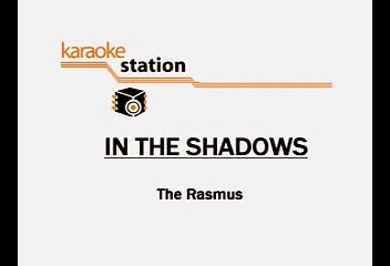 In The Shadows - The Rasmus (Karaoke)