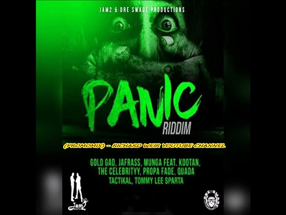 panic riddim (Mix-Oct 2017) Jam2 & Dre Swade Productions