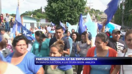 Según Analista: Partido Nacional le da un empujoncito a Luis Zelaya
