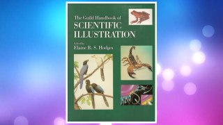 GET PDF The Guild Handbook of Scientific Illustration FREE