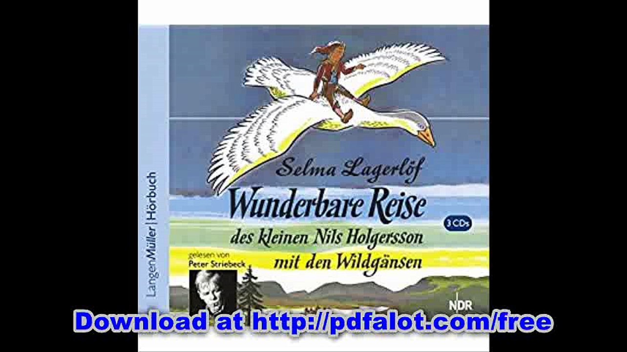 Wunderbare Reise des kleinen Nils Holgersson mit den WildgÃ¤nsen. 3 CDs. (Audio Books)