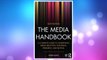 Download PDF The Media Handbook: A Complete Guide to Advertising Media Selection, Planning, Research, and Buying (Routledge Communication Series) FREE
