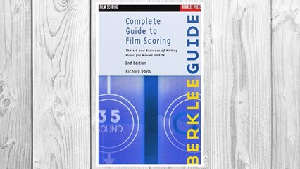Download PDF Complete Guide to Film Scoring: The Art and Business of Writing Music for Movies and TV FREE