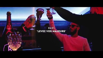 NAOS - LEVEZ VOS MAJEURS