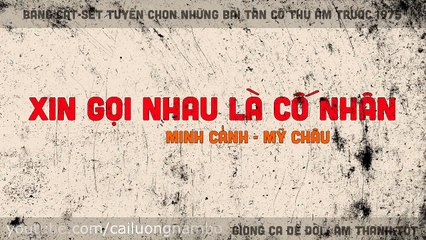 Xin Gọi Nhau Là Cố Nhân, Minh Cảnh, Mỹ Châu