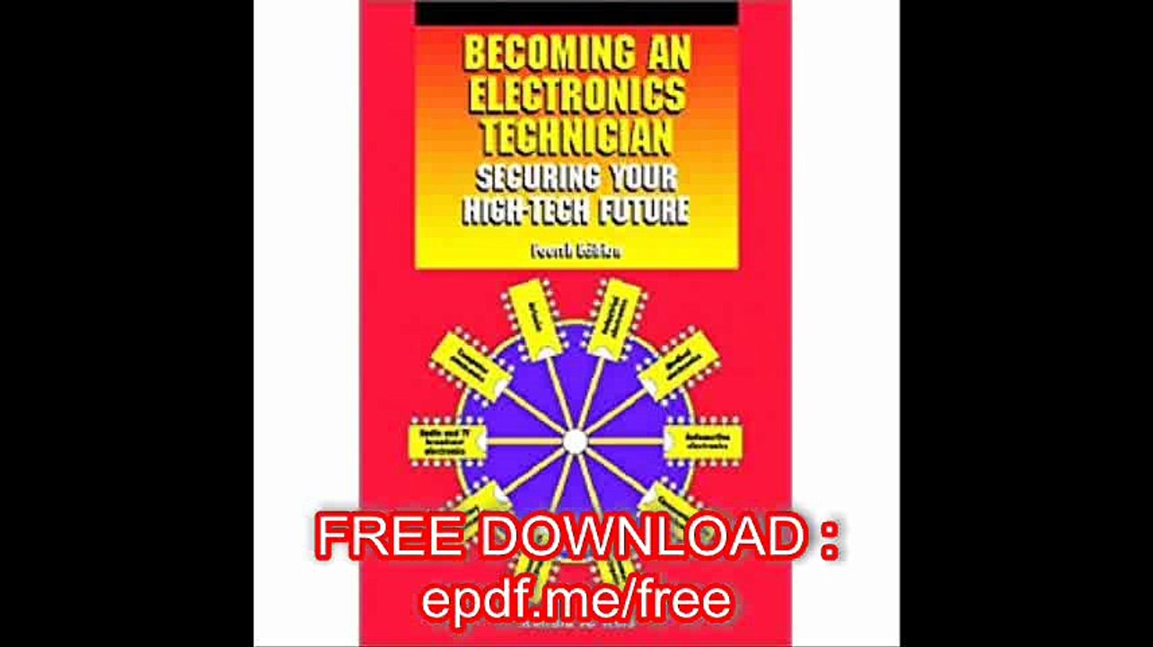 Becoming an Electronics Technician Securing Your High-Tech Future (4th Edition)