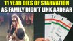 Jharkhand : Girl dies due to starvation as family's ration card was not linked to Aadhar