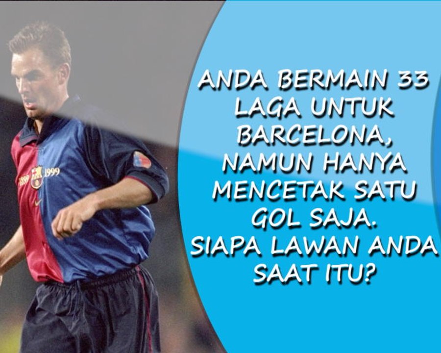 SOSIAL: Opta Quiz: Gol Semata Wayang De Boer Untuk Barcelona