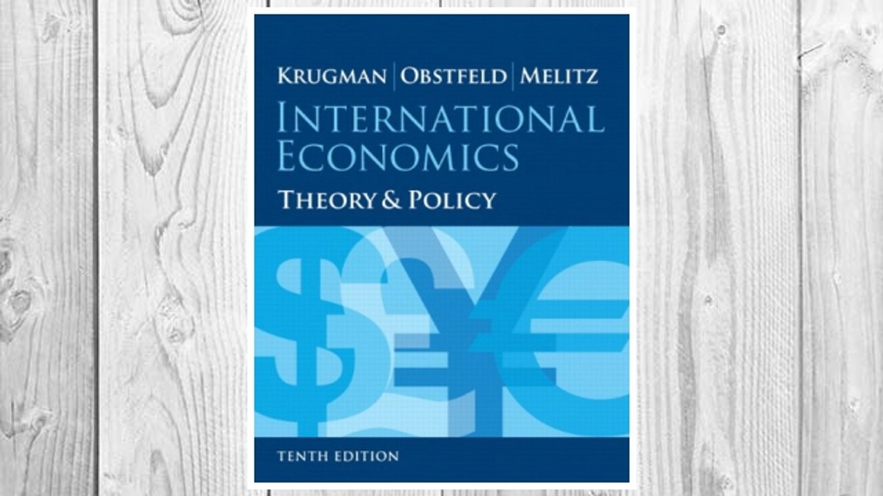 Download PDF International Economics: Theory and Policy (10th Edition) (Pearson Series in Economics) FREE