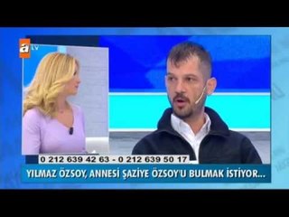 Yılmaz Özsoy, annesi Şaziye Özsoy'u bulmak istiyor... - atv