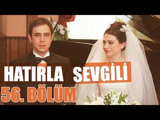 Hatırla Sevgili 56. Bölüm - atv