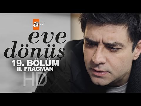 Eve Dönüş 19. Bölüm Fragmanı (2) - atv