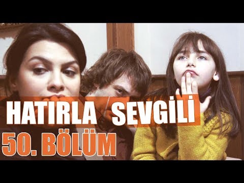 Hatırla Sevgili 50. Bölüm - atv