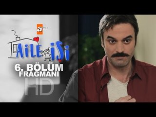 Aile İşi 6. Bölüm Fragmanı - atv