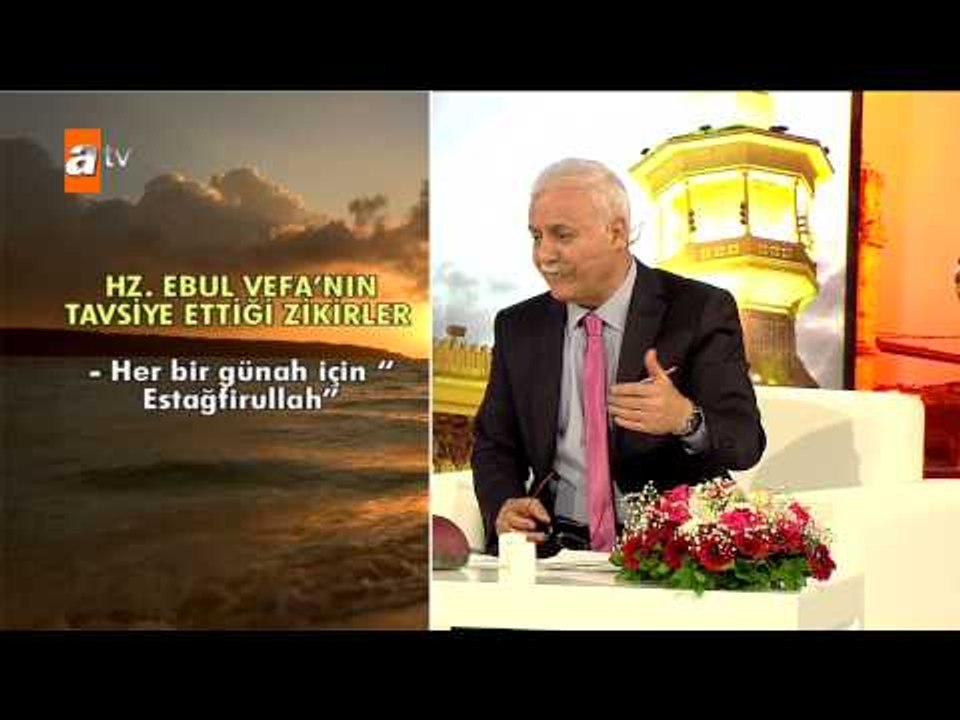 Hz. Ebul Vefa'nın tavsiye ettiği zikirler - atv