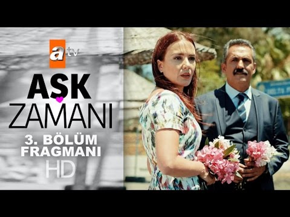 Aşk Zamanı 3. Bölüm Fragmanı - atv